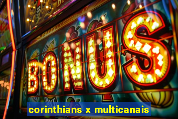 corinthians x multicanais